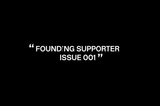 Founders Supporter - Issue 001